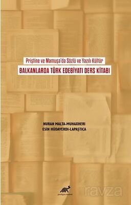 Priştine ve Mamuşa'da Sözlü ve Yazılı Kültür Balkanlarda Türk Edebiyatı Ders Kitabı - 1
