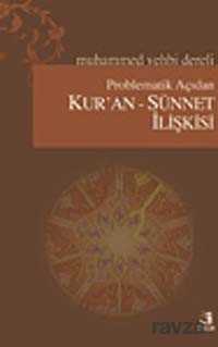 Problematik Açıdan Kur'an-Sünnet İlişkisi - Fecr Yayınevi