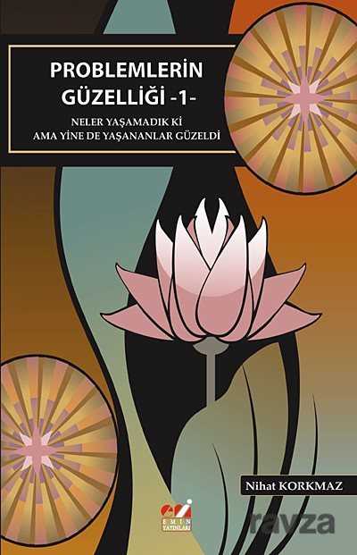 Problemlerin Güzelliği -1 - Emin Yayınları (Bursa)