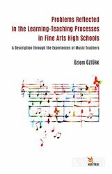 Problems Reflected in the Learning-Teaching Processes in Fine Arts High Schools - Kriter Basım Yayın Dağıtım