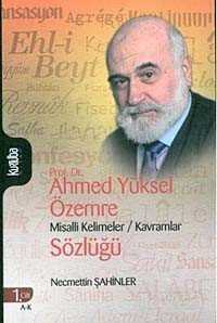 Prof. Dr. Ahmed Yüksel Özemre Misalli Kelimeler / Kavramlar Sözlüğü (2 Cilt Takım) - Kurtuba Kitap