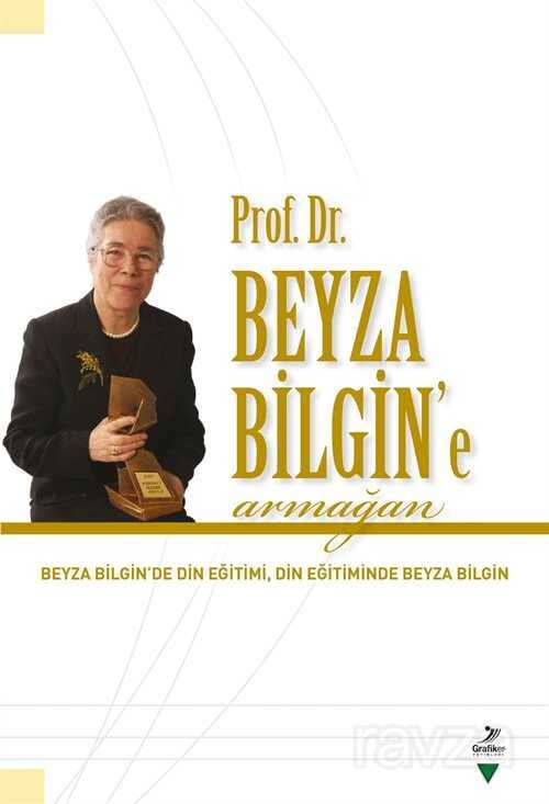 Prof. Dr. Beyza Bilgin'e Armağan - 1