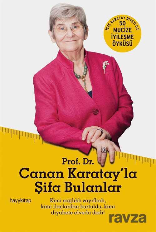 Prof. Dr. Canan Karatay'la Şifa Bulanlar - Hayy Kitap