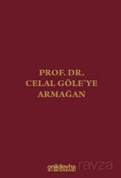 Prof. Dr. Celal Göle'ye Armağan - On İki Levha Yayıncılık