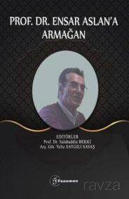 Prof. Dr. Ensar Aslan'a Armağan - 1