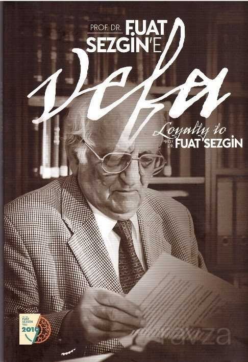 Prof. Dr. Fuat Sezgin'e Vefa - 1