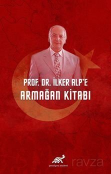 Prof. Dr. İlker Alp'e Aramağan Kitap - 1