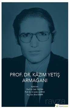 Prof. Dr. Kazım Yetiş Armağanı - 1