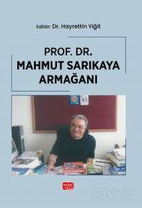 Prof. Dr. Mahmut Sarıkaya Armağanı - 1