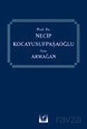 Prof. Dr. Necip Kocayusufpaşaoğlu İçin Armağan - 1