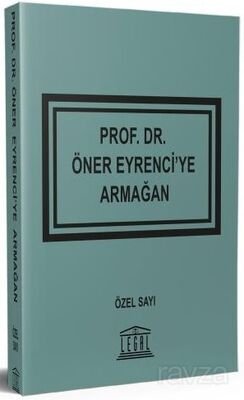 Prof. Dr. Öner Eyrenci'ye Armağan Özel Sayı - 1