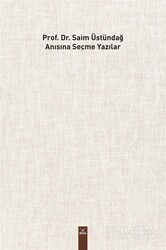 Prof. Dr. Saim Üstündağ Adına Seçme Yazılar - Dora Yayınları