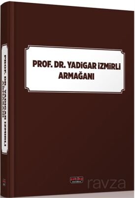 Prof. Dr. Yadigar İzmirli Armağanı - 1