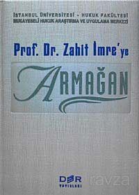 Prof. Dr. Zahit İmre'ye Armağan - 1