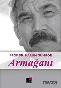 Prof. Dr.Harun Güngör Armağanı - 1
