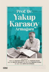 Prof. Dr.Yakup Karasoy Armağanı - Çizgi Kitabevi