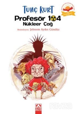 Profesör 104 Nükleer Çağ - 1
