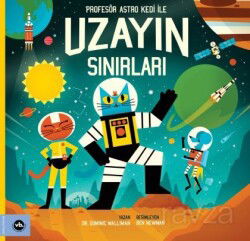 Profesör Astro Kedi ve Uzayın Sınırları - Vakıfbank Kültür Yayınları