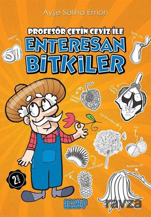 Profesör Çetin Ceviz ile Enteresan Bitkiler - Acayip Kitaplar