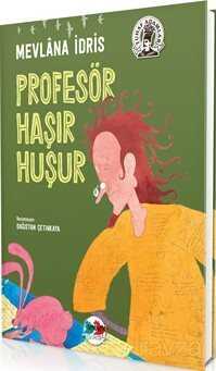 Profesör Haşır Huşur (Ciltli) - Vakvak Yayınları