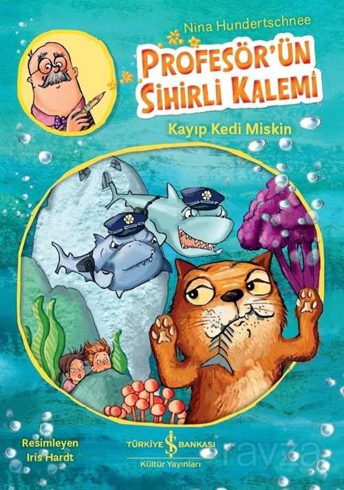 Profesör'ün Sihirli Kalemi / Kayıp Kedi Miskin - 1