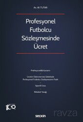Profesyonel Futbolcu Sözleşmesinde Ücret - Seçkin Yayıncılık