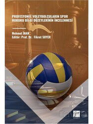 Profesyonel Voleybolcuların Spor Hukuku Bilgi Düzeylerinin İncelenmesi - Gazi Kitabevi