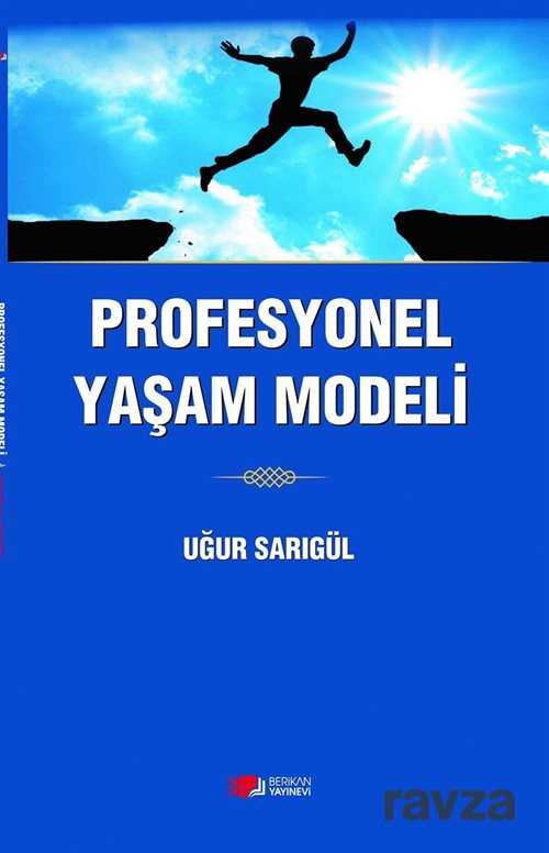 Profesyonel Yaşam Modeli - Berikan Yayınevi