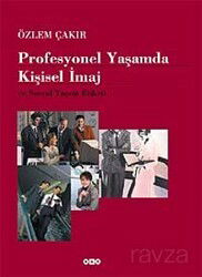 Profesyonel Yaşamda Kişisel İmaj ve Sosyal Yaşam Etiketi - Yapı Kredi Yayınları