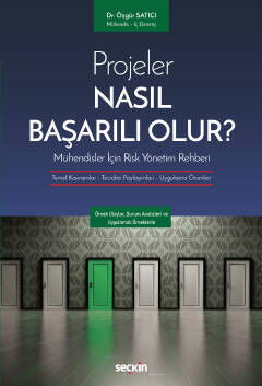 Projeler Nasıl Başarılı Olur? Mühendisler İçin Risk Yönetim Rehberi - 1