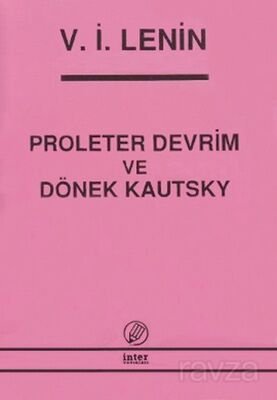 Proleter Devrim ve Dönek Kautsky - 1
