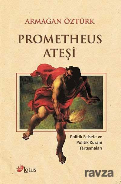 Prometheus Ateşi - 1