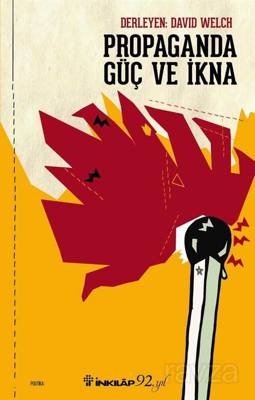 Propaganda Güç ve İkna - İnkılap Kitabevi