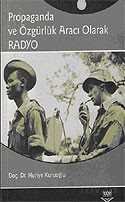 Propaganda ve Özgürlük Aracı Olarak Radyo - 1