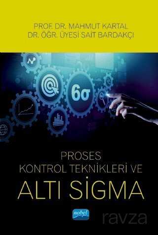 Proses Kontrol Teknikleri ve Altı Sigma - Nobel Yayın Dağıtım