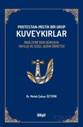 Protestan-Mistik Bir Grup Kuveykırlar - İlahiyat Yayınları