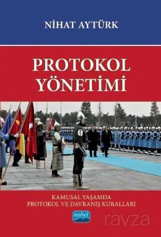 Protokol Yönetimi, Kamusal Yaşamda Protokol Kuralları - Nobel Yayın Dağıtım