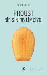 Proust Bir Sinirbilimciydi - Ayrıntı Yayınları