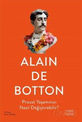 Proust Yaşamınızı Nasıl Değiştirebilir? - Everest Yayınları
