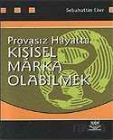 Provasız Hayatta Kişisel Marka Olabilmek - Nobel Yayın Dağıtım