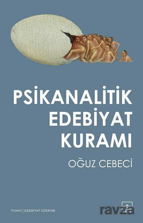 Psikanalitik Edebiyat Kuramı - İthaki Yayınları