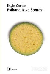 Psikanaliz ve Sonrası - Metis Yayınları