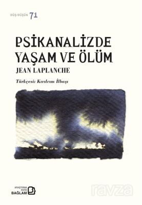 Psikanalizde Yaşam ve Ölüm - 1