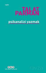 Psikanalizi Yazmak - Yapı Kredi Yayınları