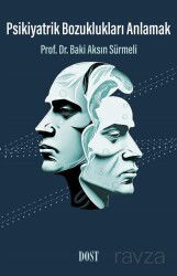 Psikiyatrik Bozuklukları Anlamak - Dost Kitabevi