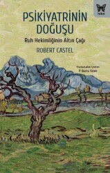 Psikiyatrinin Doğuşu - Nika Yayınevi