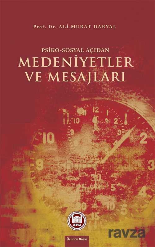 Psiko-Sosyal Açıdan Medeniyetler ve Mesajları - M.Ü. İlahiyat Fak. Vakfı Yayınları