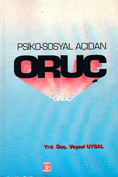 Psiko-Sosyal Açıdan Oruç - 1