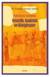 Psikodrama Aynasında Annelik, Kadınlık ve Bireyleşme - Beyan Yayınları