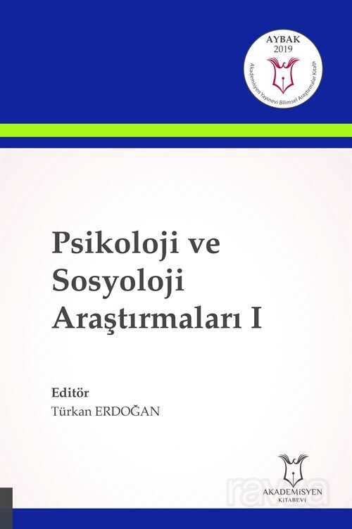 Psikoloji ve Sosyoloji Araştırmaları I - 1